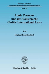 Louis L'Amour und das Völkerrecht (Public International Law).