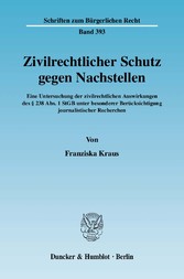 Zivilrechtlicher Schutz gegen Nachstellen.