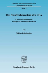 Das Strafrechtssystem der USA.