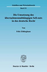 Die Umsetzung des übernahmeunabhängigen Sell-outs in das deutsche Recht.