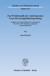 Zur Problematik der unterlassenen Umweltverträglichkeitsprüfung.