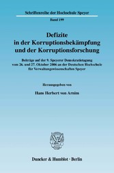 Defizite in der Korruptionsbekämpfung und der Korruptionsforschung.