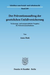 Der Präventionsauftrag der gesetzlichen Unfallversicherung.