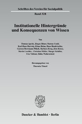 Institutionelle Hintergründe und Konsequenzen von Wissen.