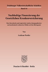 Nachhaltige Finanzierung der Gesetzlichen Krankenversicherung.