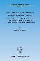 Recht und Rechtskommunikation in modernen Rechtssystemen.