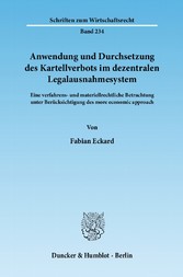 Anwendung und Durchsetzung des Kartellverbots im dezentralen Legalausnahmesystem.