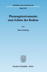 Planungsinstrumente zum Schutz des Bodens.