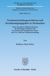 Vorabentscheidungsverfahren und Beschleunigungsgebot in Strafsachen.