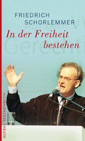 In der Freiheit bestehen