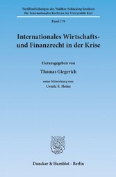 Internationales Wirtschafts- und Finanzrecht in der Krise.