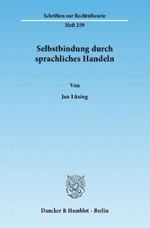 Selbstbindung durch sprachliches Handeln.