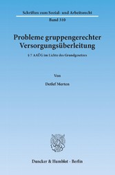 Probleme gruppengerechter Versorgungsüberleitung.