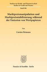 Marktpreismanipulation und Marktpreisstabilisierung während der Emission von Wertpapieren.