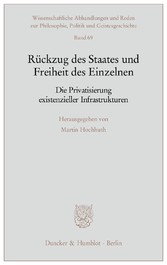 Rückzug des Staates und Freiheit des Einzelnen.