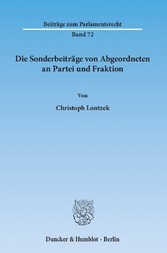 Die Sonderbeiträge von Abgeordneten an Partei und Fraktion.