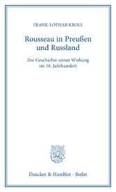 Rousseau in Preußen und Russland.