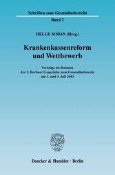 Krankenkassenreform und Wettbewerb.