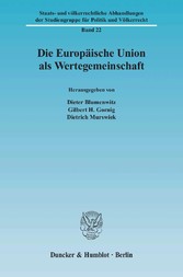 Die Europäische Union als Wertegemeinschaft.