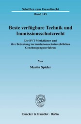 Beste verfügbare Technik und Immissionsschutzrecht.