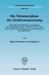 Die Metamorphose der Strafrestaussetzung.