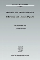 Toleranz und Menschenwürde / Tolerance and Human Dignity.