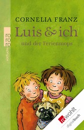 Luis & ich und der Ferienmops