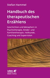 Handbuch des therapeutischen Erzählens (Leben Lernen, Bd. 221)