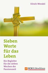 Sieben Worte für das Leben