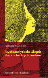 Psychoanalytische Skepsis - Skeptische Psychoanalyse