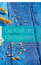 Die Kraft der unscheinbaren Kleinigkeiten