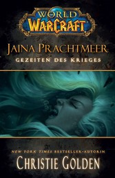 World of Warcraft: Jaina Prachtmeer - Gezeiten des Krieges