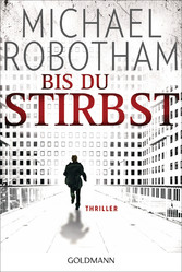 Bis du stirbst