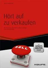 Hört auf zu verkaufen - mit Arbeitshilfen online