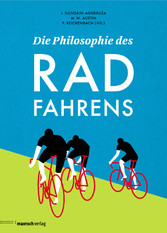 Die Philosophie des Radfahrens