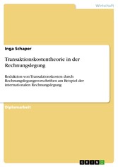 Transaktionskostentheorie in der Rechnungslegung