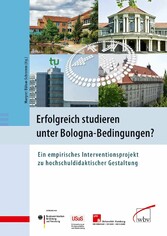 Erfolgreich studieren unter Bologna-Bedingungen?