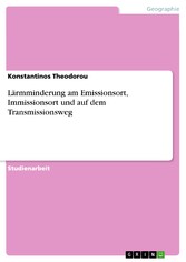 Lärmminderung am Emissionsort, Immissionsort und auf dem Transmissionsweg