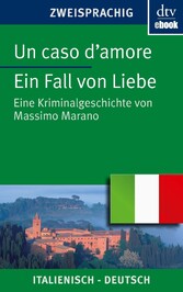 Un caso d'amore Ein Fall von Liebe