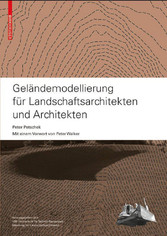 Geländemodellierung für Landschaftsarchitekten und Architekten