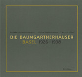 Die Baumgartnerhäuser - Basel 1926-1938