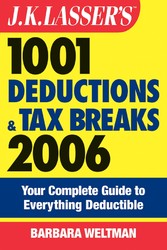 J,K, Lasser's 1001 Deductions and Tax Breaks 2006,