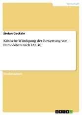 Kritische Würdigung der Bewertung von Immobilien nach IAS 40