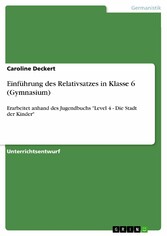 Einführung des Relativsatzes in Klasse 6 (Gymnasium)