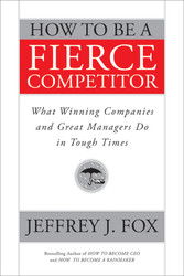 How to Be a Fierce Competitor