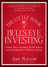 The Little Book of Bull's Eye Investing,