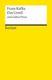 Das Urteil und andere Prosa. Textausgabe mit editorischer Notiz