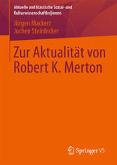 Zur Aktualität von Robert K. Merton