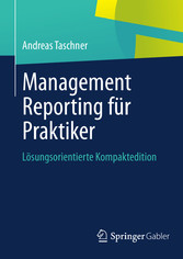 Management Reporting für Praktiker