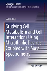 Studying Cell Metabolism and Cell Interactions Using Microfluidic Devices Coupled with Mass Spectrometry